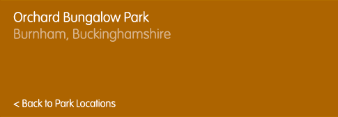 Orchard Bungalow Park. Burnham, Buckinghamshire